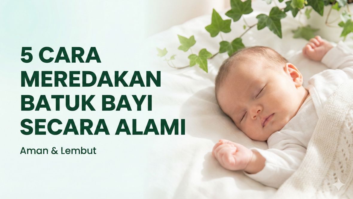 5 Cara Meredakan Batuk Bayi Secara Alami